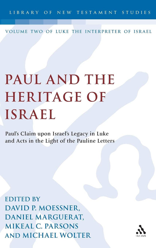 Paul and the Heritage of Israel: A Deep Dive into Legacy
