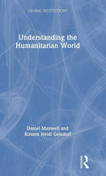 Understanding the Humanitarian World - Clear Guide to Global Response