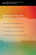 Bridging the Gap, Breaching Barriers - Mission History