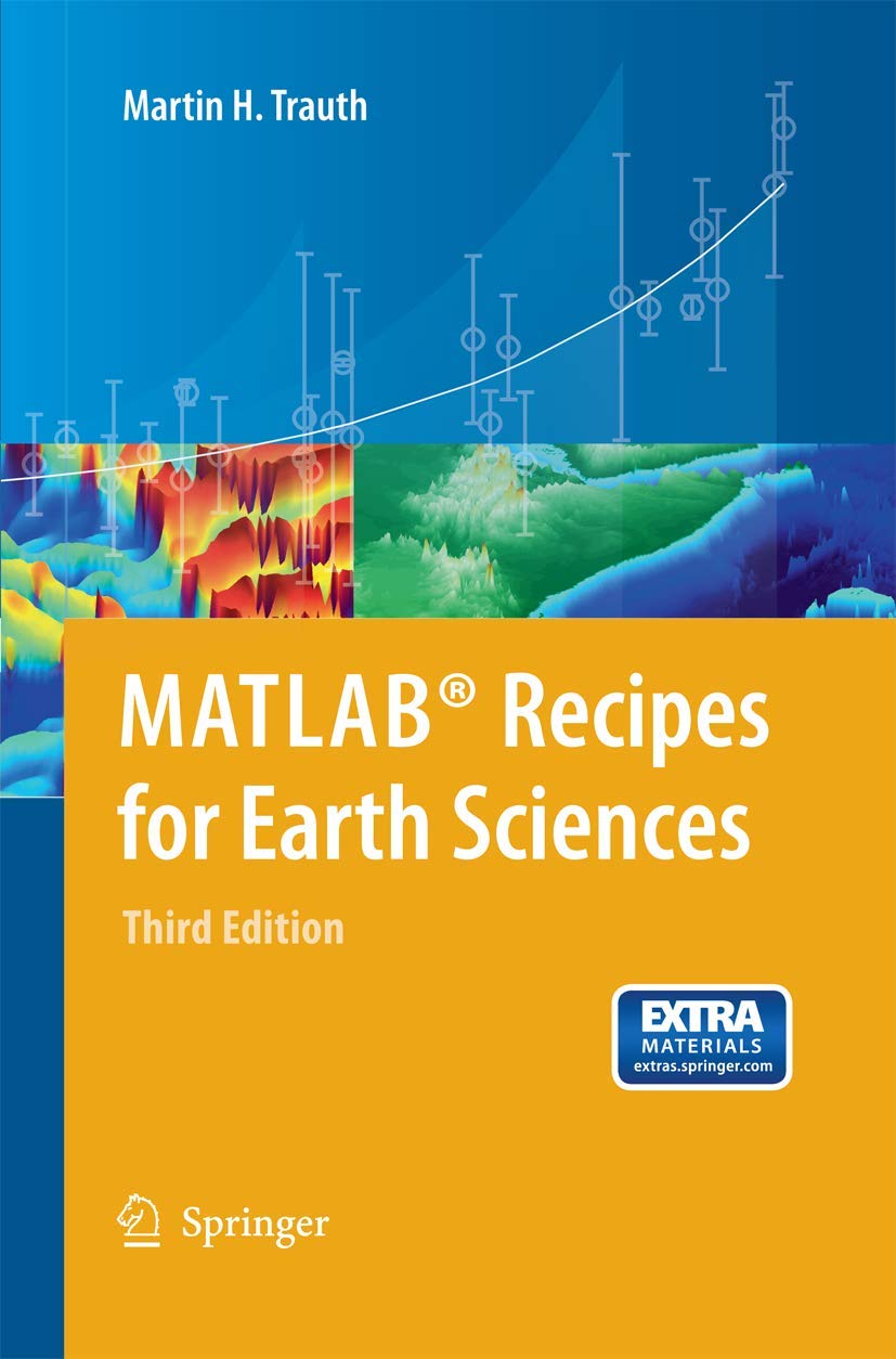 MATLAB Recipes for Earth Sciences: Essential Guide for Geoscientists