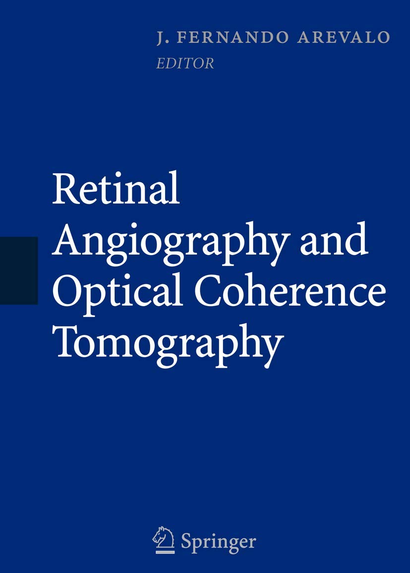 Retinal Angiography and Optical Coherence Tomography Guide