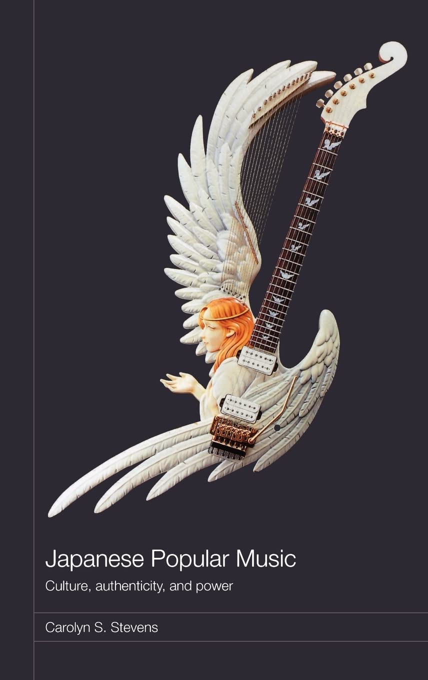 Japanese Popular Music: Culture, Authenticity and Power Insights