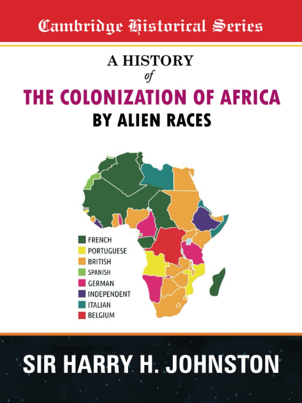 A History of the Colonization of Africa by Alien Races Review