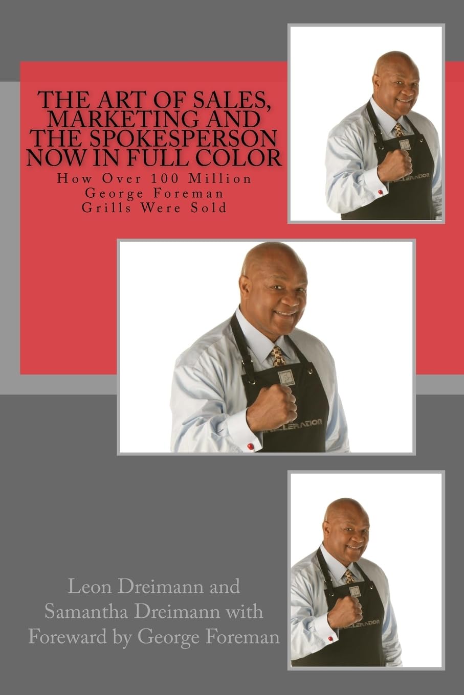 The Art of Sales and Marketing: Selling Over 100 Million Grills