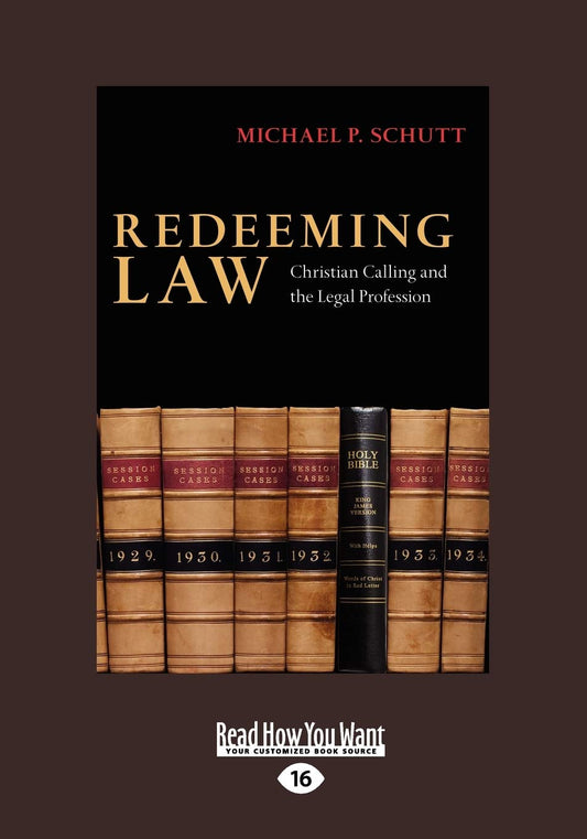 Redeeming Law: Christian Calling and the Legal Profession Review