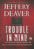 Trouble in Mind: The Collected Stories, Volume 3 - Short Story