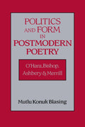 Politics and Form in Postmodern Poetry - Critical Mutlu