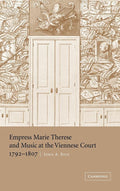 Empress Marie Therese and Music at the Viennese Court - Scholarly