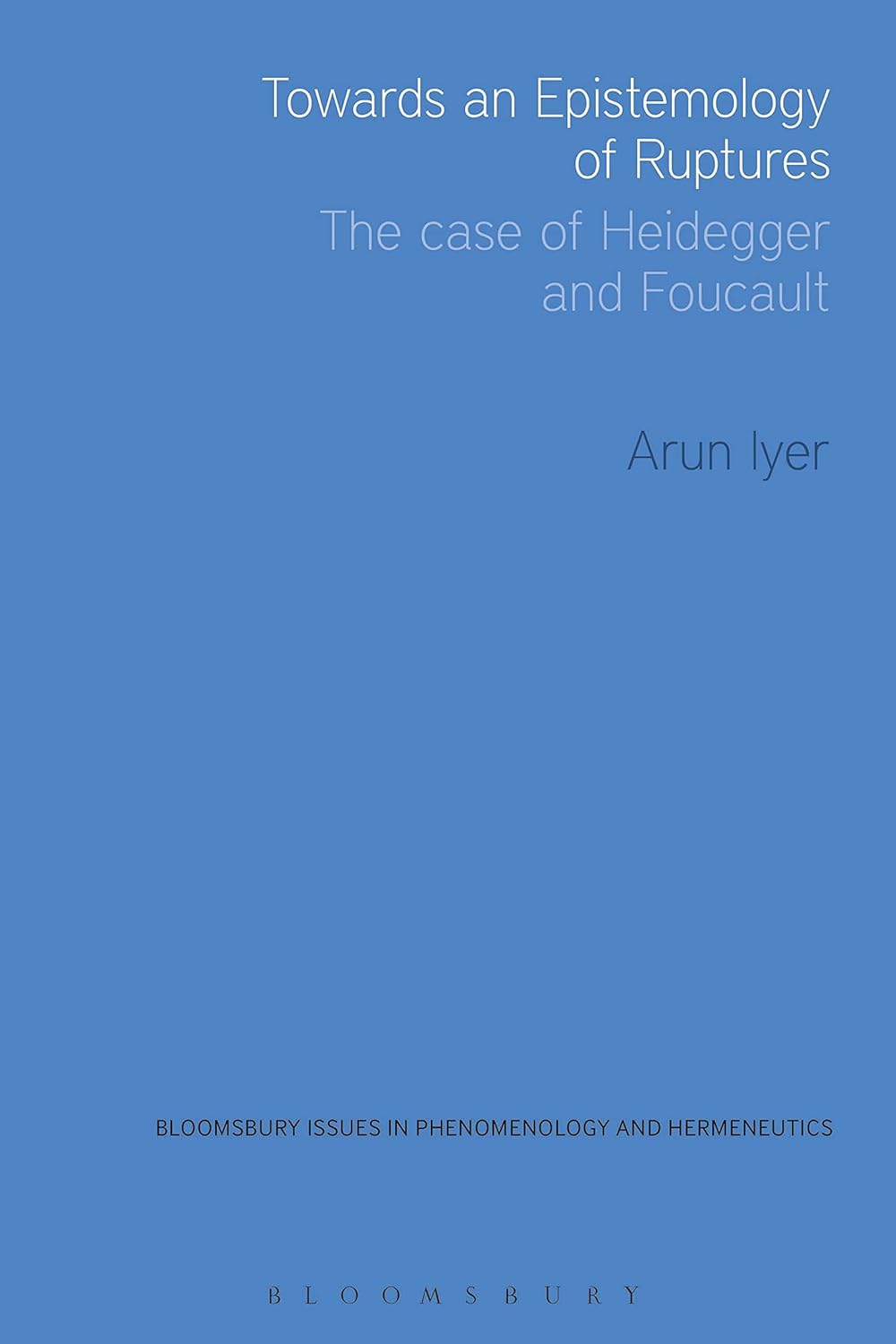 Towards an Epistemology of Ruptures: A Deep Dive into Heidegger