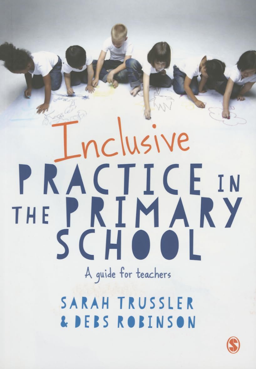 Inclusive Practice in the Primary School: A Guide for Teachers