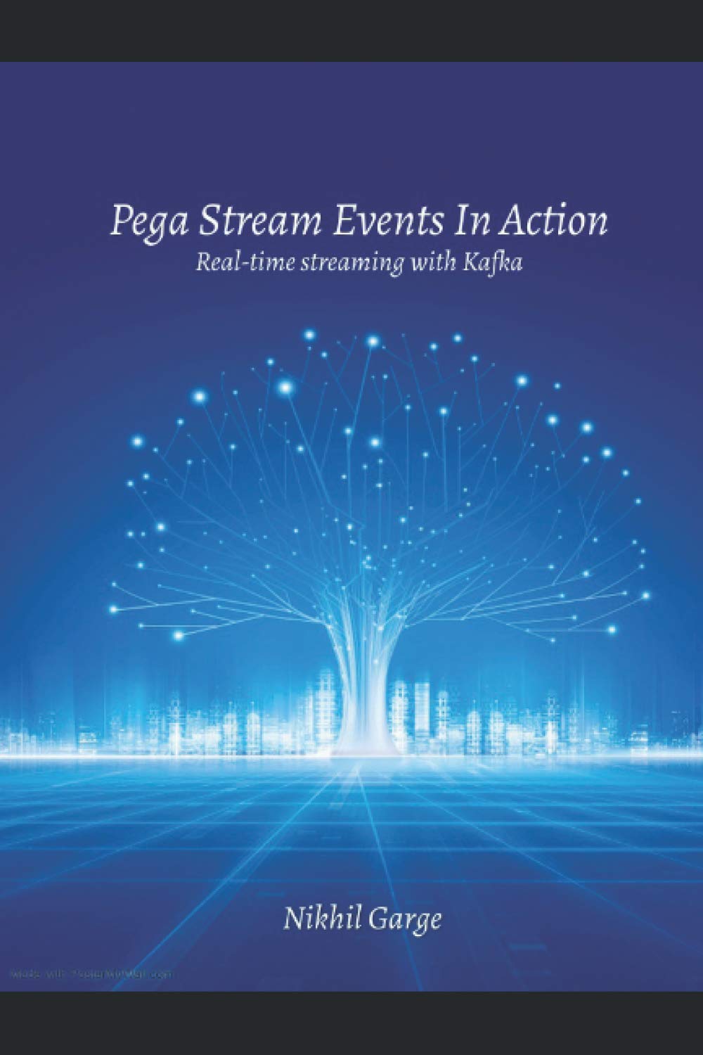Pega Stream Events In Action: Real-time Streaming with Kafka Guide