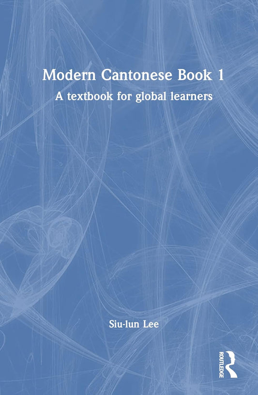 Modern Cantonese Book 1: A Comprehensive Guide to Cantonese