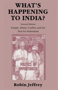 Whats Happening to India? Punjab, Ethnic Conflict, and the Test