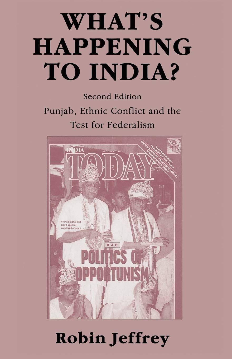 Whats Happening to India?: Punjab and the Test for Federalism