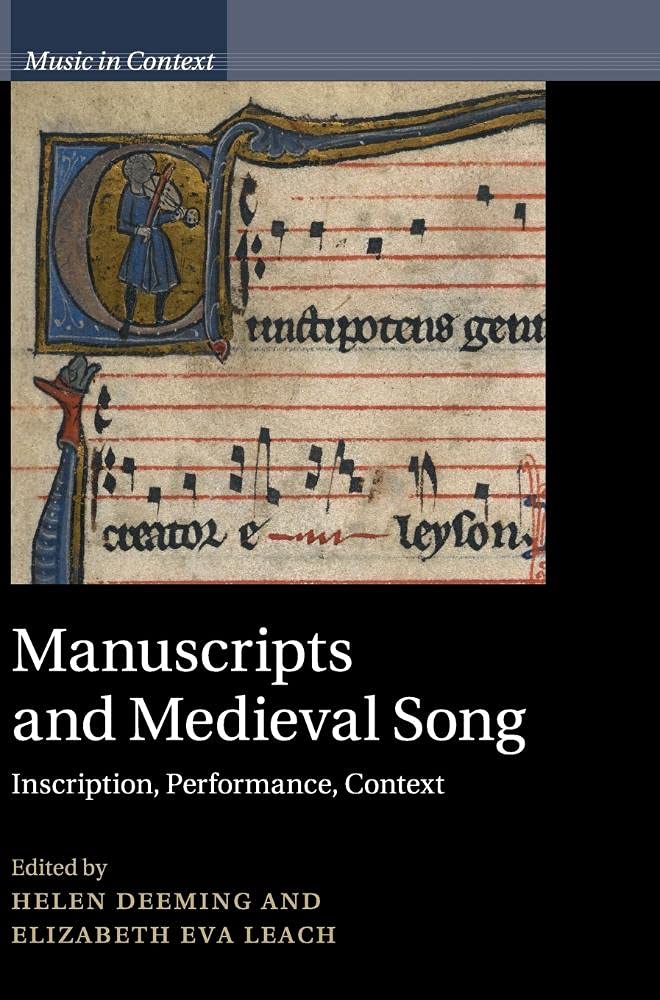 Medieval Song and Manuscripts: Performance and Contextual Insights