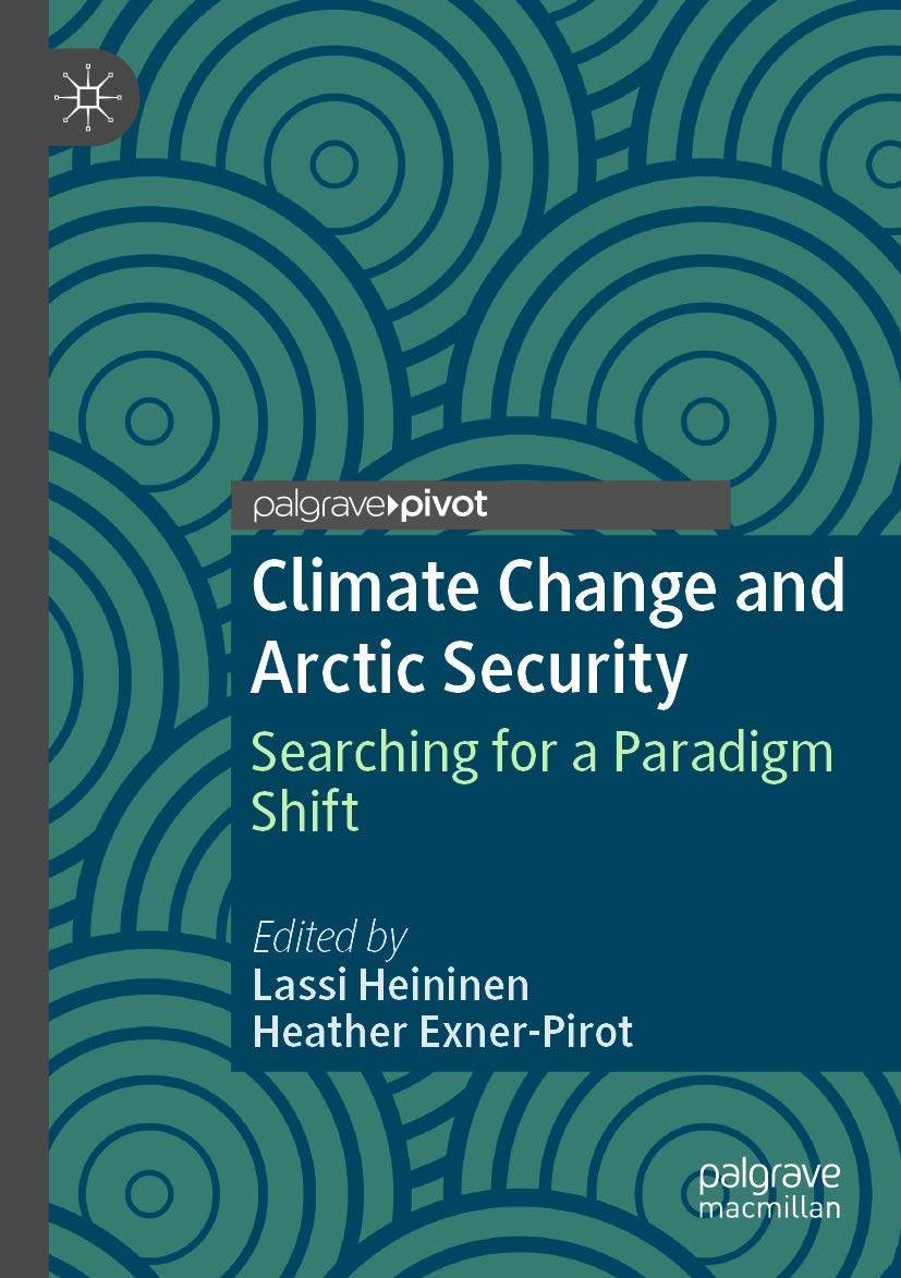 Climate Change and Arctic Security: A Paradigm Shift Exploration