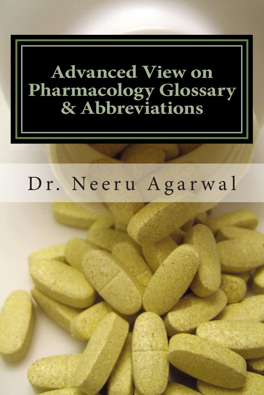 Advanced View on Pharmacology Glossary & Abbreviations Handbook