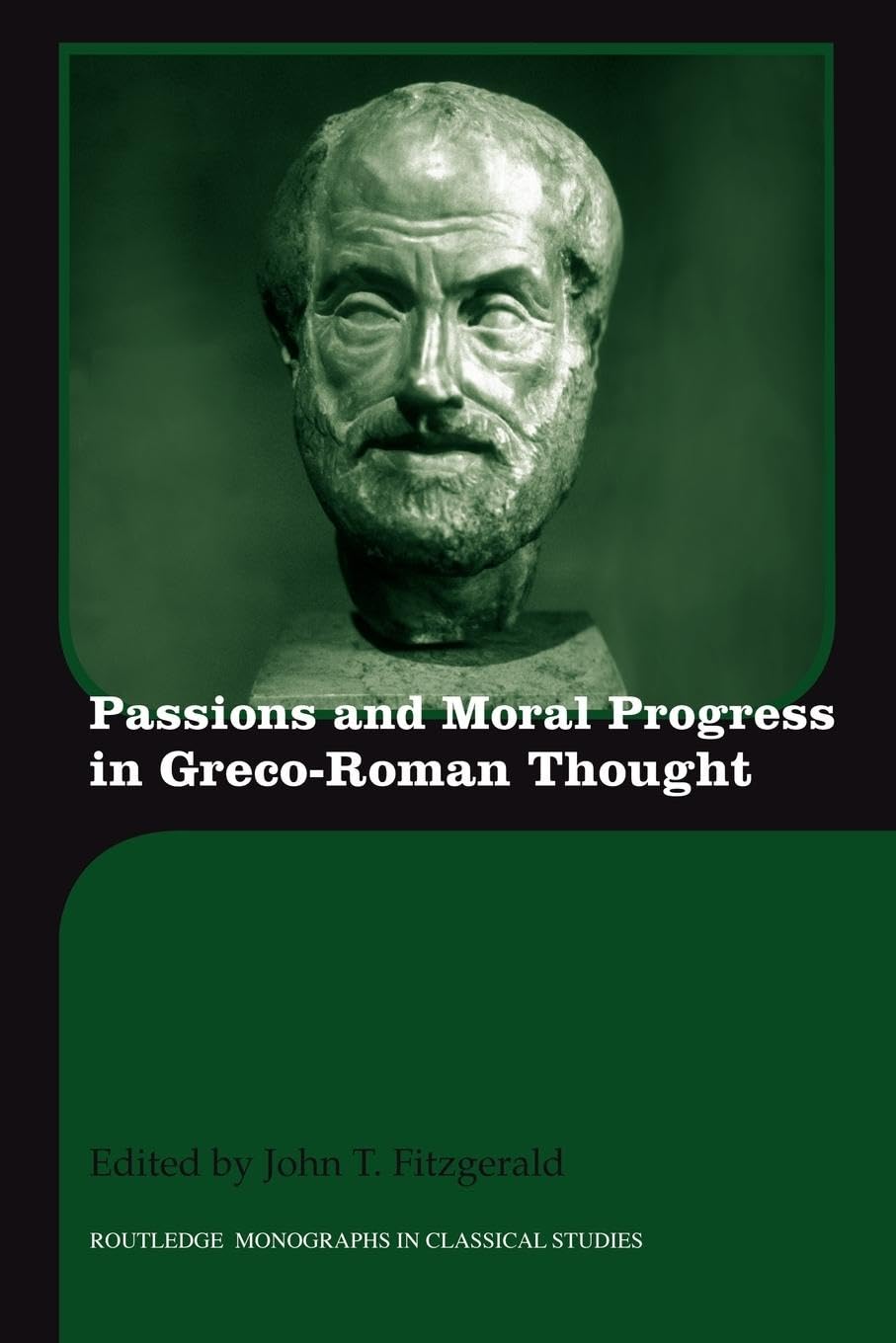Passions and Moral Progress in Greco-Roman Thought Review