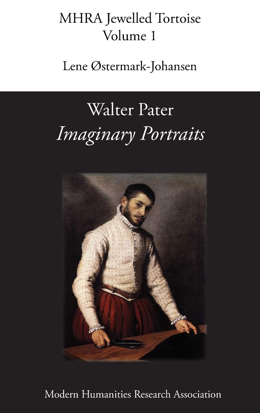 Walter Pater Imaginary Portraits by Lene Ostermark-Johansen Review
