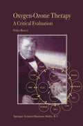 Oxygen-Ozone Therapy: A Critical Evaluation - Medical