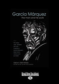 Garcia Marquez: Second Edition - Definitive Critical Study