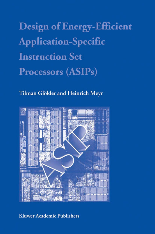 Energy-Efficient Application-Specific Instruction Set Processors