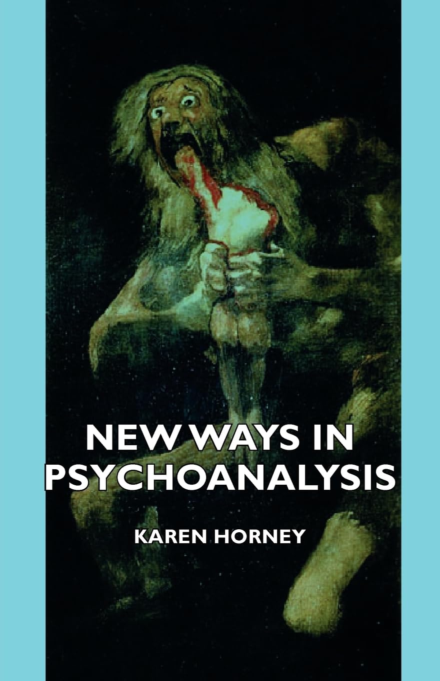 New Ways in Psychoanalysis by Karen Horney - A Transformative Read