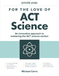 For the Love of ACT Science: A Logical Guide to Higher Scores