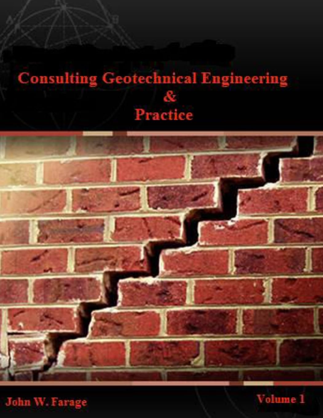 Consulting Geotechnical Engineering & Practice for Professionals