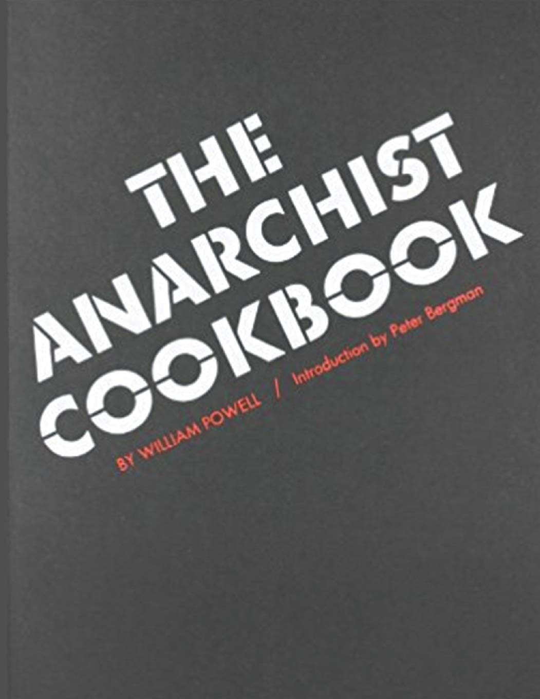 The Anarchist Cookbook: A Comprehensive Guide to Survival Skills