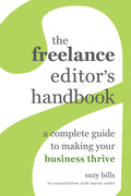 Freelance Editor's Handbook: Thrive in Your Editing Business