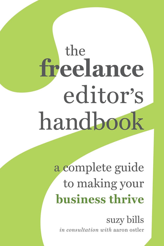 Freelance Editor's Handbook: Thrive in Your Editing Business