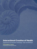 Interactional Creation of Health: Experience Ecosystem Ontology