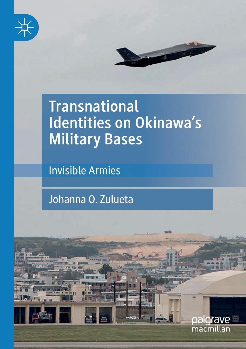 Transnational Identities on Okinawas Military Bases: A Deep Dive