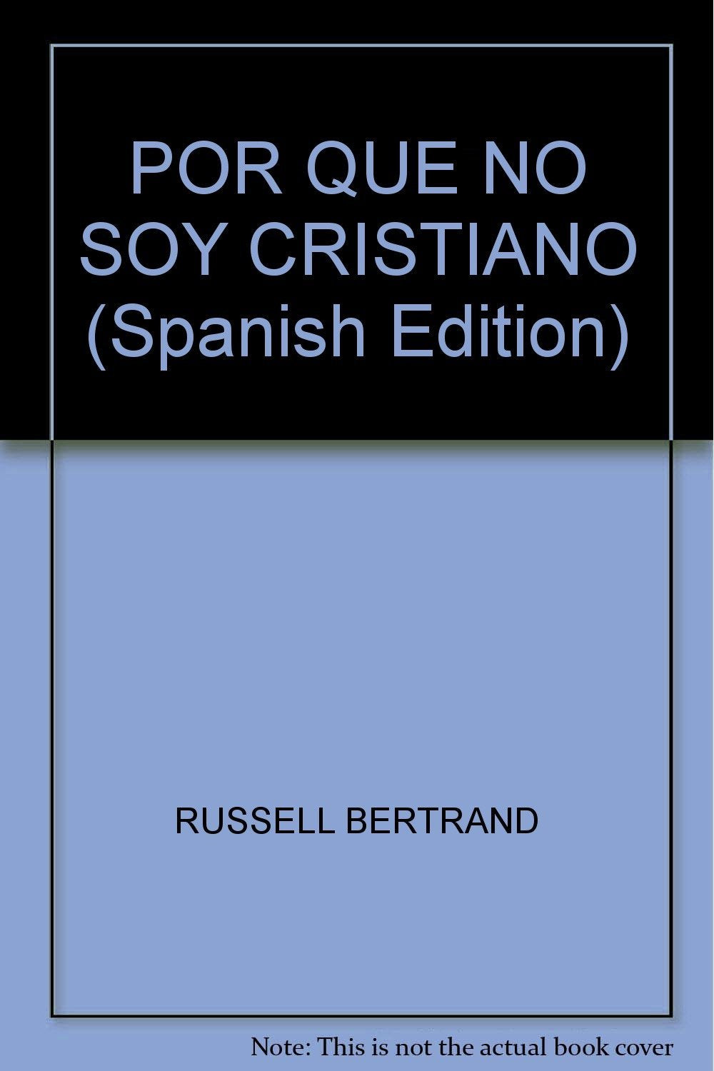 POR QUE NO SOY CRISTIANO Book by RUSSELL - A Thought-Provoking Read