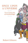 Once Upon a Universe Not-so-Grimm tales of cosmology - Narrative