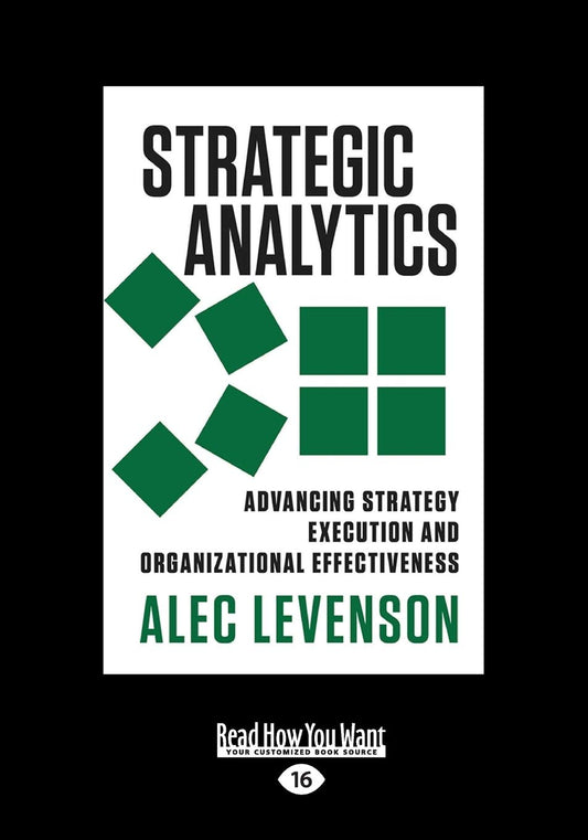 Strategic Analytics: Boosting Strategy Execution and Effectiveness