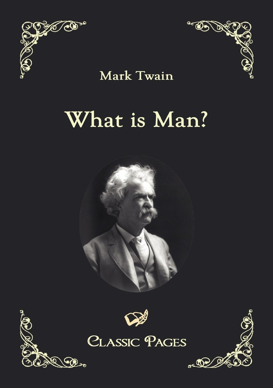 What is Man? by Mark Twain - A Deep Dive into Humanity's Nature