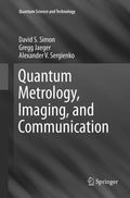 Quantum Metrology, Imaging, and Communication - Practical Quantum
