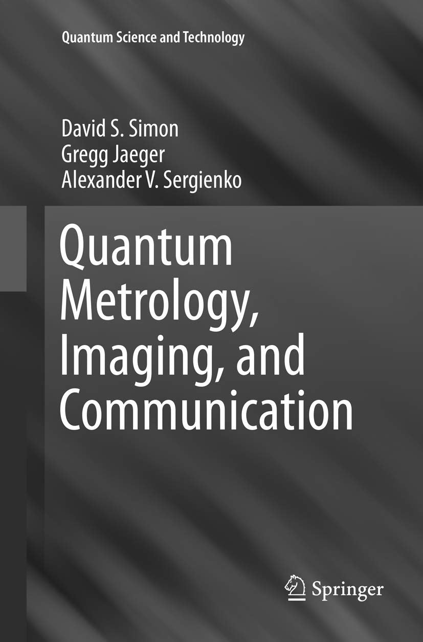Quantum Metrology, Imaging, and Communication for Advanced Science