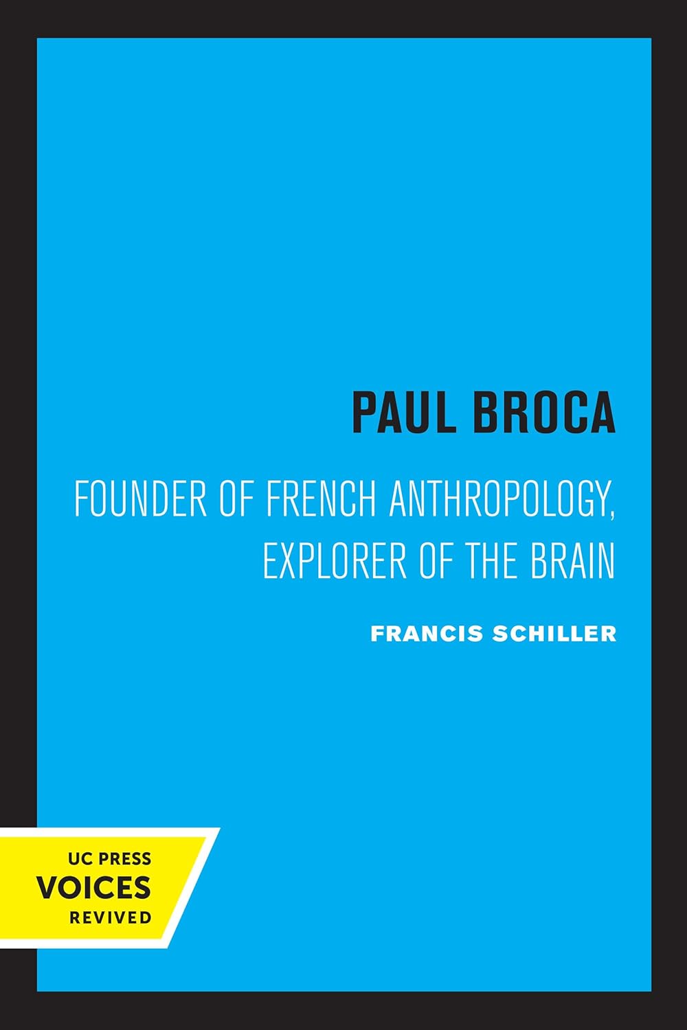 Paul Broca: Founder of French Anthropology and Brain Explorer