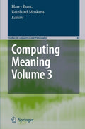 Computing Meaning Volume 3 - Practical Computational Semantics