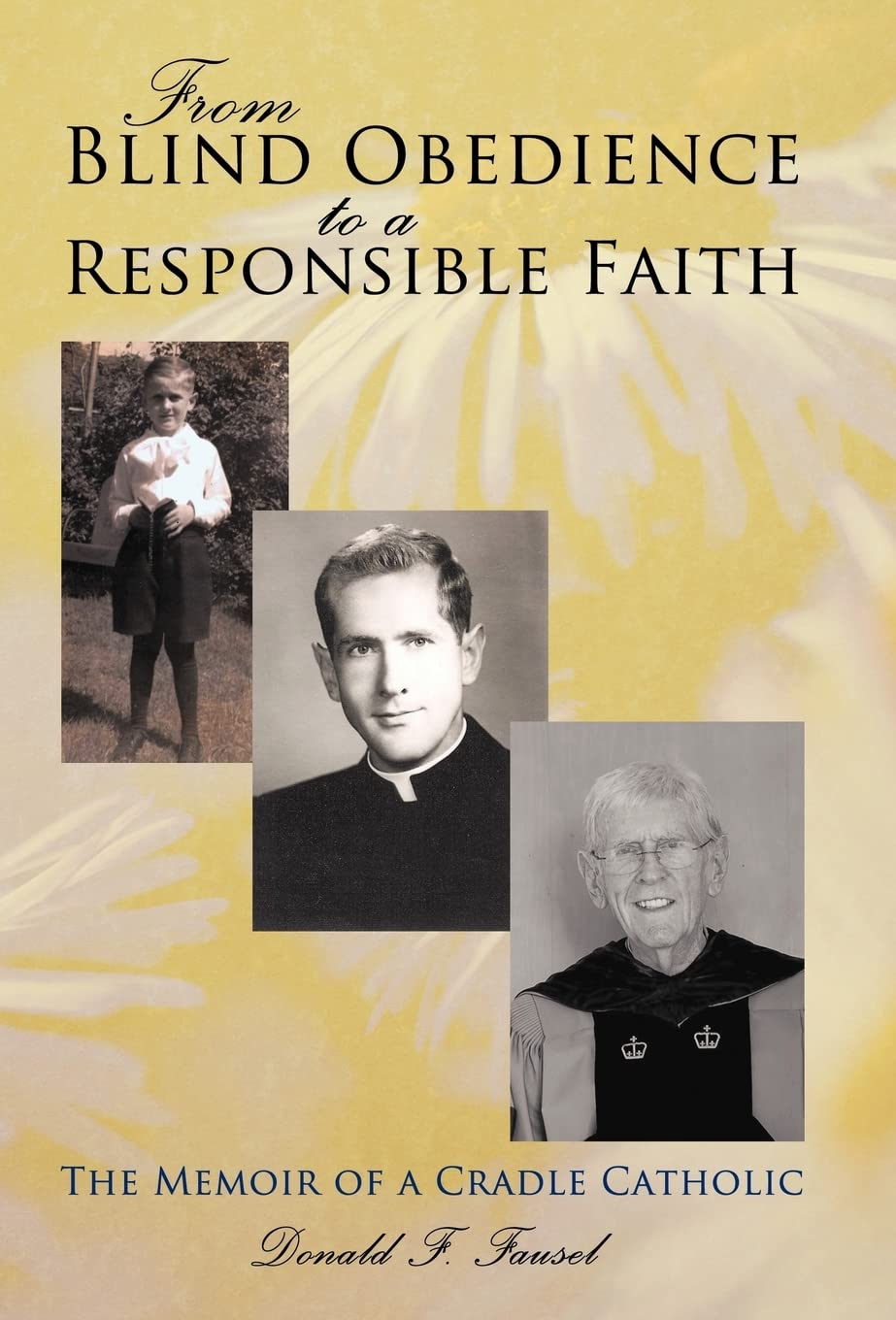 From Blind Obedience to a Responsible Faith: A Memoir Review