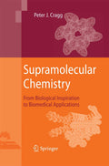 Supramolecular Chemistry: From Biological Inspiration to Biomedical
