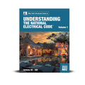 Understanding the National Electrical Code Vol. 1 - Practical NEC