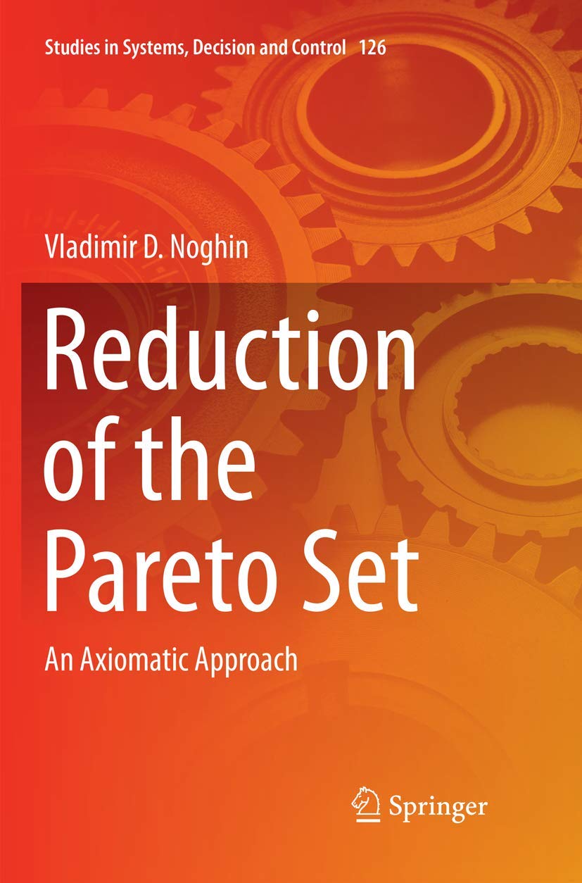 Reduction of the Pareto Set: An Axiomatic Approach Explained