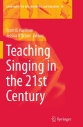 Teaching Singing in the 21st Century - Contemporary Voice Pedagogy