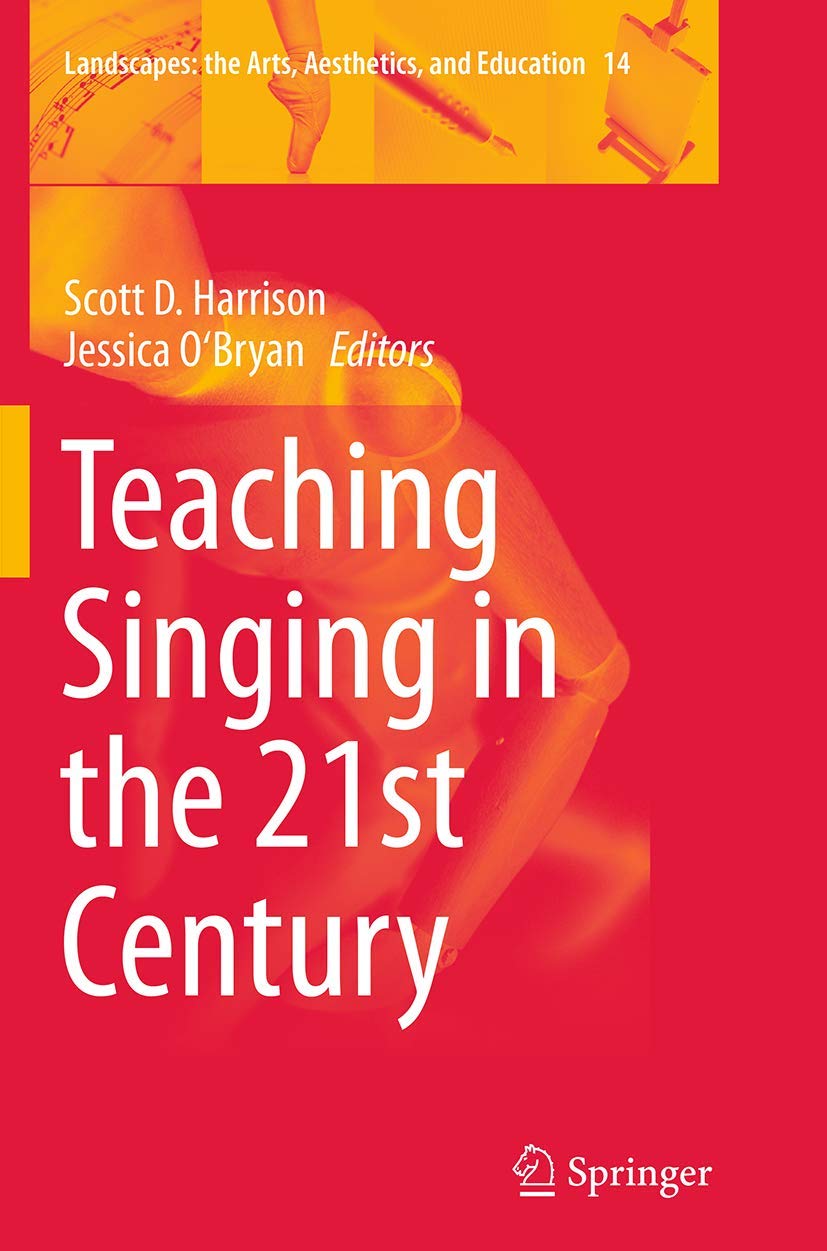 Teaching Singing in the 21st Century: A Comprehensive Guide