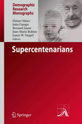 Supercentenarians (Demographic Research Monographs) - Mortality After