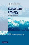 Ecosystem Ecology: A New Synthesis - Practical Ecosystem Insight